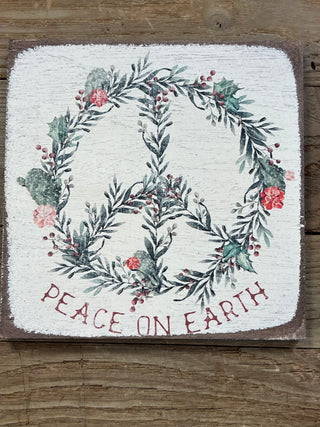 Peace on Earth Wooden Sign 6 x 6