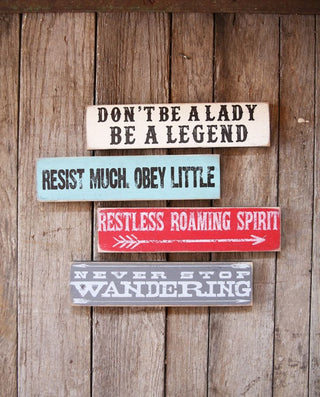 Don't Be a Lady, Be a Legend Wooden Sign 3 x 12