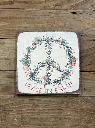 Peace on Earth Wooden Sign 6 x 6