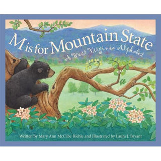 M is for Mountain State - A West Virginia Alphabet Book