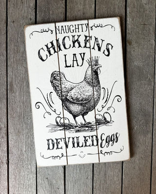 Naughty Hens Lay Deviled Eggs Wooden Sign 12 x 18