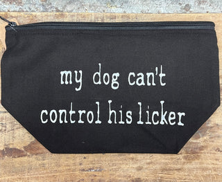 Make Up Bag - My dog can't control his licker