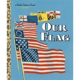 Our Flag - A Little Golden Book