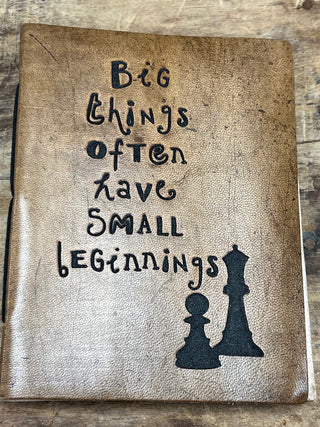 Leather Journal -  Big things often have small beginnings