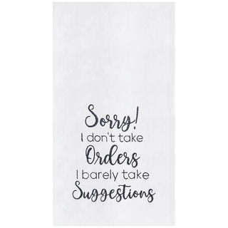 Don't Take Orders Kitchen Towel
