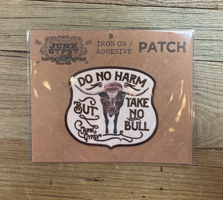 Do No Harm, Take No Bull  - Iron On Patch