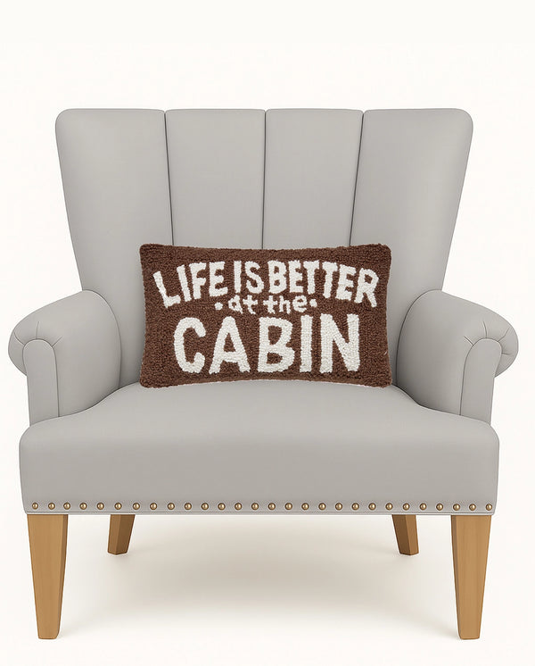 Life is better at the Cabin Hook Pillow
