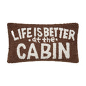Life is better at the Cabin Hook Pillow
