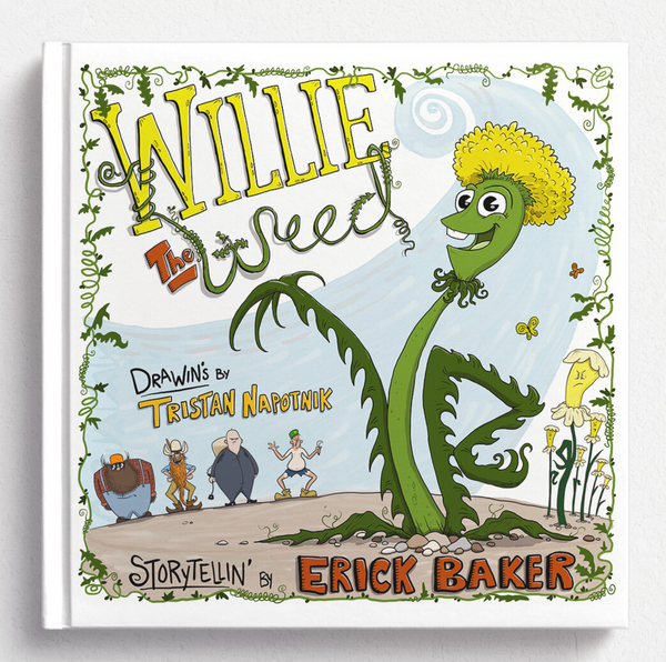 Willie the Weed - Signed Hardcover